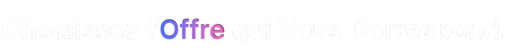 choix des offres proposées